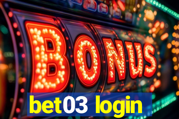 bet03 login